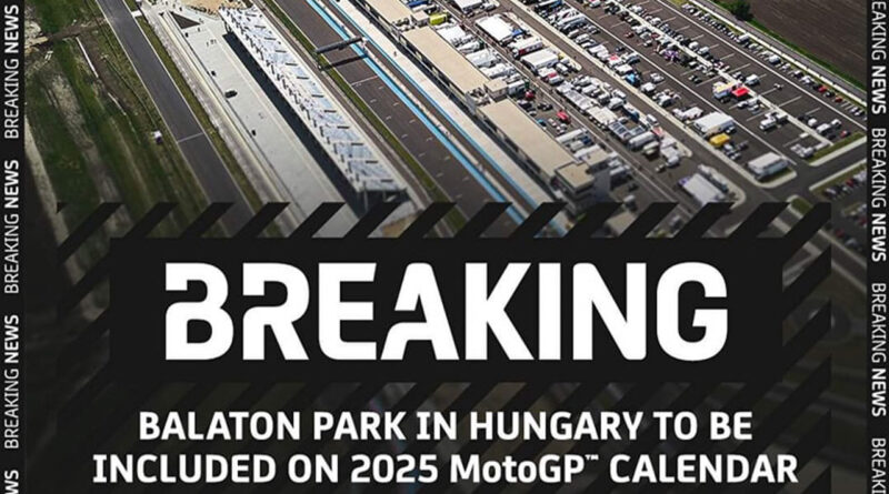 After many years of work, Hungary will host the MotoGP Hungarian Grand Prix in 2025.